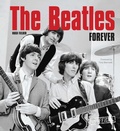 Cover: The Beatles Forever - Flame Tree Publishing