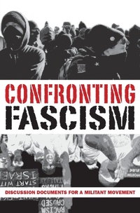 Abbildung von: Confronting Fascism - Kersplebedeb