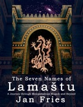 Cover: The Seven Names of Lamastu - Avalonia