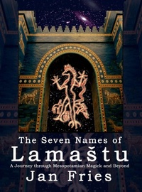 Enlarge image Cover: The Seven Names of Lamastu - Avalonia