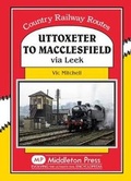 Cover: Uttoxeter to Macclesfield - Middleton Press