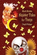Cover: Short Stories, Sinister Tales for Teens - Dodo Books