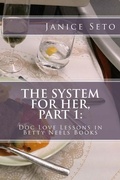 Cover: The System for Her, Part 1 - Janice Seto