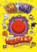Cover: Bunny vs Monkey 4: The Wobbles - David Fickling Books