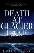 Cover: Death at Glacier Lake - Wishing Rock Press