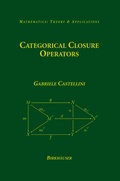 Cover: Categorical Closure Operators - Birkhauser Boston Inc