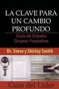 Cover: La Clave para un Cambio Profundo Guia de Estudio - Church Equippers