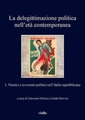 Cover: La Delegittimazione Politica Nell'eta Contemporanea 1 - Viella