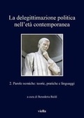 Cover: La Delegittimazione Politica Nell'eta Contemporanea 2 - Viella Editrice