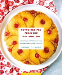 Abbildung von: Retro Recipes from the '50s and '60s - St. Martin's Griffin