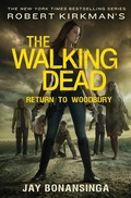 Cover: Robert Kirkman's The Walking Dead: Return to Woodbury - Thomas Dunne Books