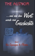 Cover: ... und aus dem Wort wurde eine Geschichte - BoD - Books on Demand