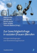 Cover: Zur Gerechtigkeitsfrage in sozialen (Frauen-)Berufen - Verlag Barbara Budrich