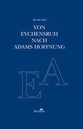 Cover: VON EVCHENSRUH NACH ADAMS HOFFNUNG - Bertuch Verlag