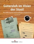 Bild: Gütersloh im Visier der Stasi - NEUE WESTFÄLISCHE GmbH & Co KG