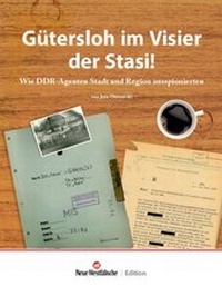 Bild: Gütersloh im Visier der Stasi - NEUE WESTFÄLISCHE GmbH & Co KG