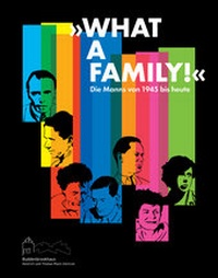Enlarge image Cover: "What a family!" - Kulturstiftung Hansestadt Lübeck