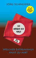 Cover: So werde ich Nazi - JMB Verlag
