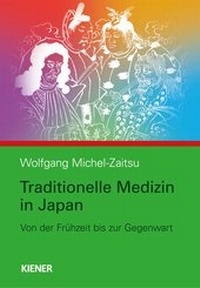 Abbildung von: Traditionelle Medizin in Japan - KIENER Verlag