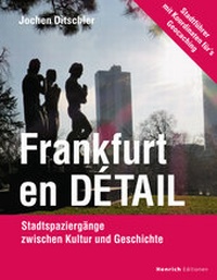 Abbildung von: Frankfurt en Détail - Verlag Henrich Editionen