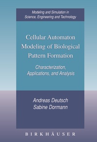 Enlarge image Cover: Cellular Automaton Modeling of Biological Pattern Formation - Birkhäuser