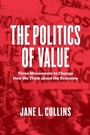 Cover: Politics of Value - University of Chicago Press