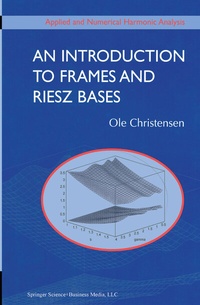 Abbildung von: An Introduction to Frames and Riesz Bases - Birkhäuser