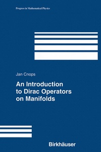 Abbildung von: An Introduction to Dirac Operators on Manifolds - Birkhäuser