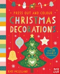 Cover: Press Out and Colour: Christmas Decorations - Nosy Crow Ltd