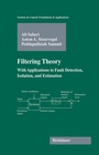 Cover: Filtering Theory - Birkhauser Boston Inc