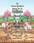 Cover: Matisse and the Topsy-Turvy Farm - Tickly Whiskers Publishing Ltd