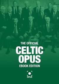 Enlarge image Cover: Official Celtic Opus - eBook Edition - Opus Media Group