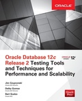 Cover: Oracle Database 12c Release 2 Testing Tools and Techniques for Performance and Scalability - McGraw-Hill Education