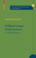 Cover: Selfdual Gauge Field Vortices - Birkhauser Boston Inc