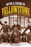 Cover: Myths and Legends of Yellowstone - TwoDot Books