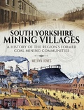 Cover: South Yorkshire Mining Villages - Pen and Sword