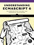 Cover: Understanding ECMAScript 6 - No Starch Press