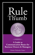 Cover: Rule of Thumb: A Guide to Communication Basics for Small Business Owners & Managers - WriteLife Publishing