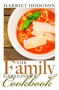 Cover: Family Caregiver's Cookbook - WriteLife Publishing
