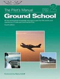 Enlarge image Cover: The Pilot's Manual: Ground School (eBundle Edition) - Aviation Supplies & Academics Inc