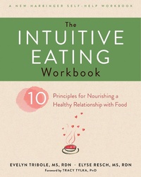 Enlarge image Cover: Intuitive Eating Workbook - New Harbinger Publications