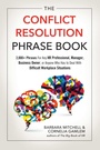 Cover: The Conflict Resolution Phrase Book - Career Press