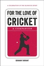 Cover: For the Love of Cricket - Summersdale Publishers