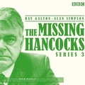 Cover: The Missing Hancocks: Series 3 - BBC Physical Audio