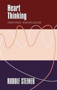 Enlarge image Cover: Heart Thinking - Rudolf Steiner Press