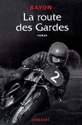 Cover: La route des gardes - Grasset