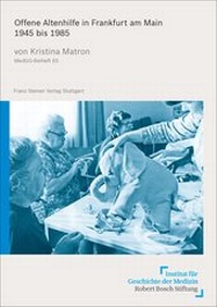 Abbildung von: Offene Altenhilfe in Frankfurt am Main 1945 bis 1985 - Franz Steiner Verlag