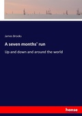 Cover: A seven months' run - Hansebooks