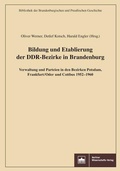 Abbildung von: Bildung und Etablierung der DDR-Bezirke in Brandenburg - Berliner Wissenschafts-Verlag