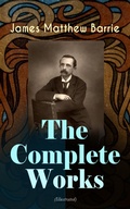 Cover: The Complete Works of J. M. Barrie (Illustrated) - e-artnow